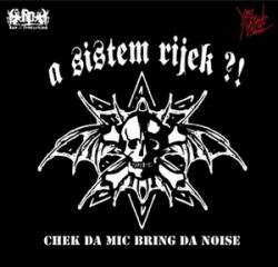 Sistem RijeK : Chek Da Mic Bring Da Noise